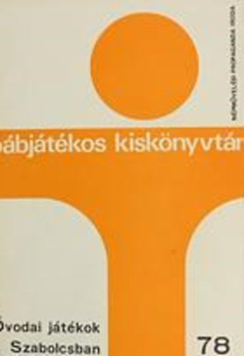 Bábjátékos kiskönyvtár 78. - Óvodai játékok Szabolcsban