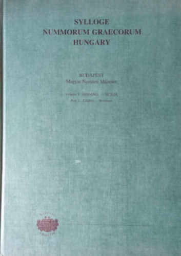 Torbgyi Melinda - Sylloge Nummorum Graecorum Hungary Vol.I.(Hispania-Sicilia) Part 2. (Calabria-Bruttium)