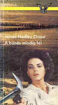 James Hadley Chase - A b�n�s mindig f�l