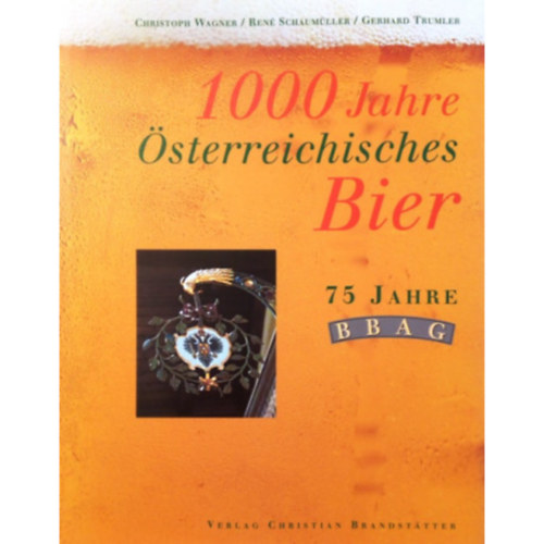 1000 jahre österreichisches Bier