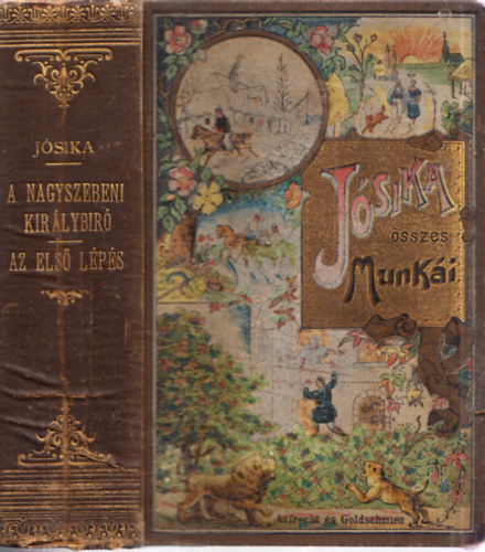 Jósika Miklós - A nagyszebeni királybíró - Az első lépés (Jósika összes munkái, Aufrecht és Goldscmied kötésben)