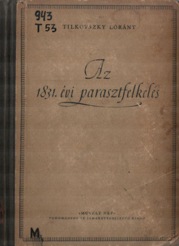 Tilkovszky Lrnt - Az 1831. vi parasztfelkels