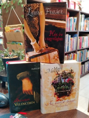 Andrea di Robilant Mary Moody Laura Fraser - KÖNYVCSOMAG, 3 DB. VILÁGIRODALOM. Szerelem Velencében, Az utolsó tangó Toulouse-ban, Hét év a nagyvilágban