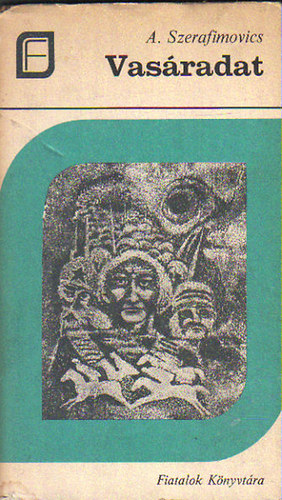 A. Szerafimovics - Vasáradat