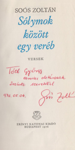 Soós Zoltán - Sólymok között egy veréb - Versek (Dedikált)