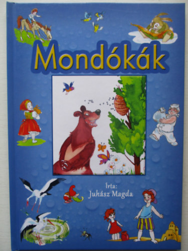 Juhász Magda - Mondókák