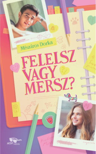 Mszros Dorka - Felelsz vagy mersz?