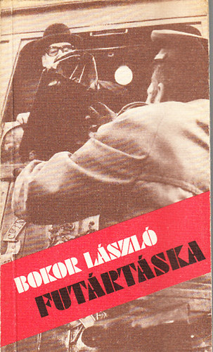 Bokor Lszl - Futrtska (Dokumentumregny)- dediklt