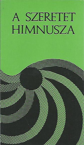 Dr. Sarkadi Nagy P�l - A szeretet himnusza