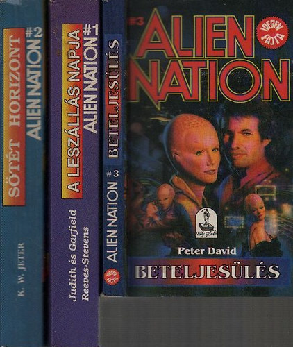 K. W. Jeter, Peter David Judith �s Garfield Reeves-S. - Alien Nation k�nyvcsomag 3 db