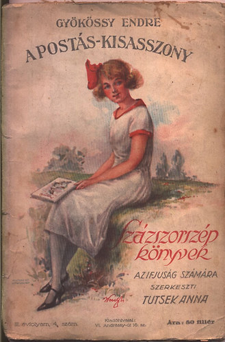 Dr. Gy�k�ssy Endre - A post�s-kisasszony