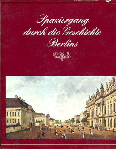 Spaziergang durch die Geschichte Berlins