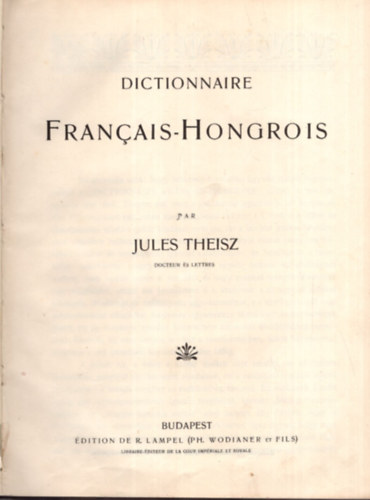 Jules Theisz - Dictionnaire Francais-Hongrois