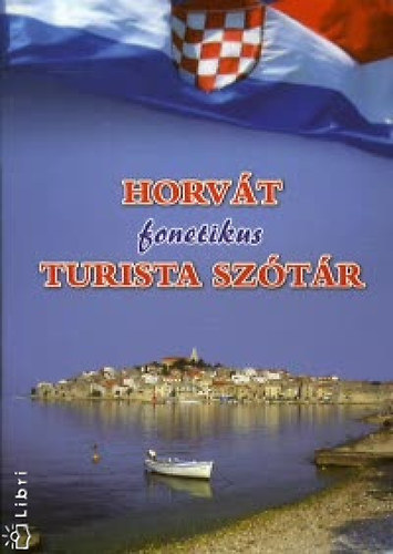 Bartos Andor - Horv�t fonetikus turista sz�t�r