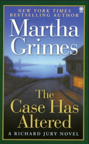 Martha Grimes - The Case Has Altered