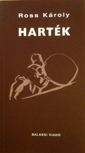 Ross K�roly - Hart�k