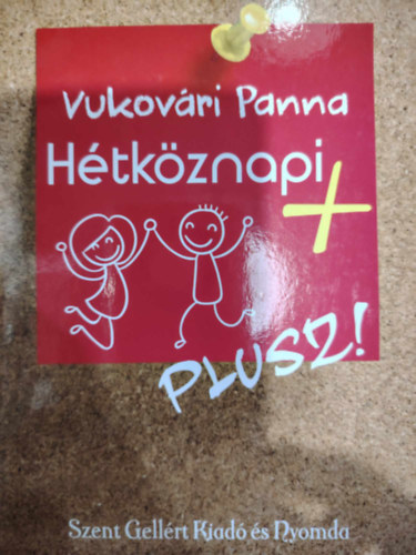 Vukovári Panna - Hétköznapi +