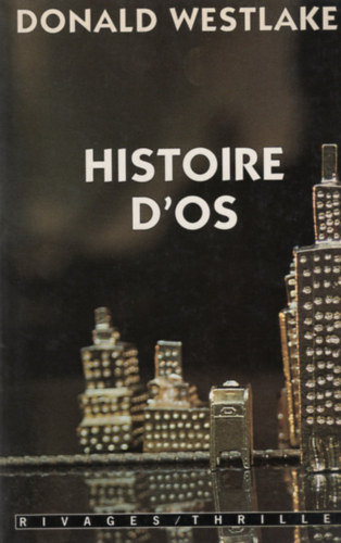 Donald Westlake - Histoire d'os