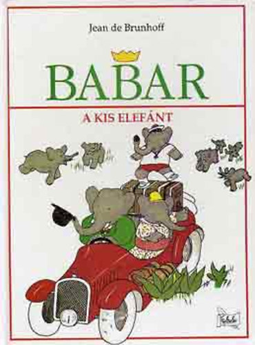 Jean de Brunhoff - Babar, a kis elefánt