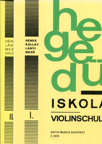 Heged iskola I. (Violinschule) - az alsfok I. osztlya szmra s Heged iskola II. (Violinschule) - az alsfok II. osztlya szmra