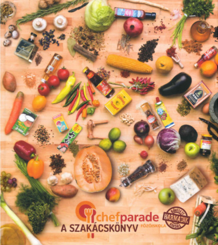 Kcsa Lszl  (SZERK.) - Chefparade - A Szakcsknyv (Fziskola)