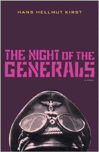 Hans Hellmut Kirst - The Night of the Generals