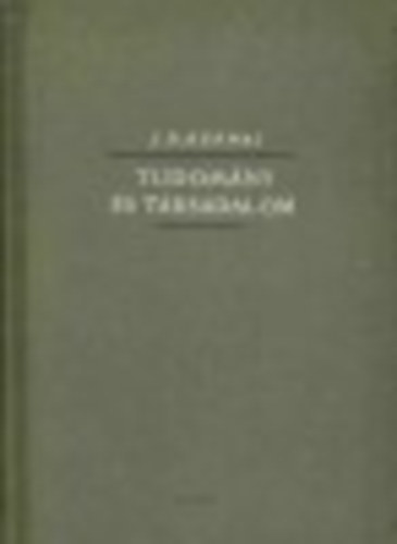 J. D. Bernal - Tudom�ny �s t�rsadalom