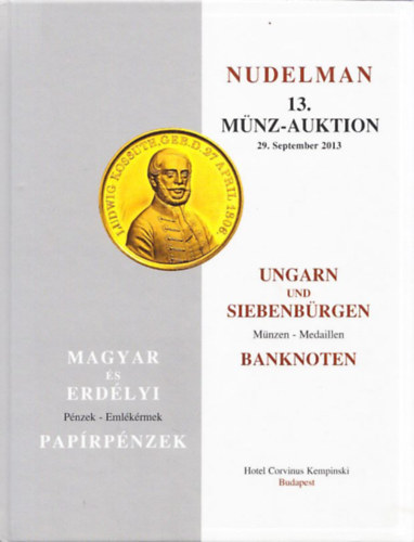 Nudelman Lszl - 13. Mnz-Auktion (Magyar s erdlyi paprpnzek) Ungarn und Siebenbrgen Banknoten