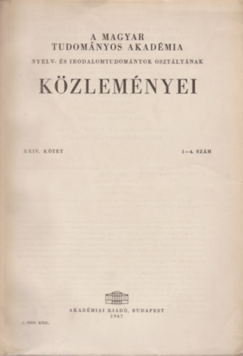 A Magyar Tudományos Akadémia nyelv- és irodalomtudományok osztályának közleményei XXIV. kötet 1-4. szám