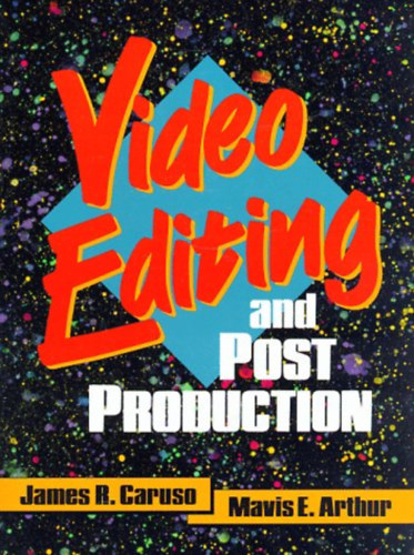 Mavis E. Arthur James R. Caruso - Video Editing and Post Production