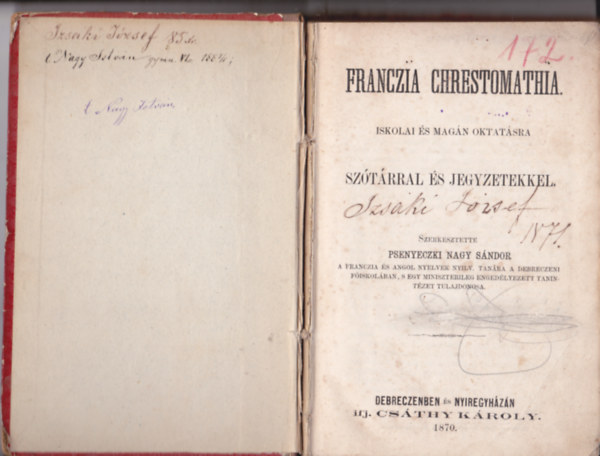 Psenyeczki Nagy S�ndor - Franczia Chrestomathia iskolai �s mag�n oktat�sra sz�t�rral �s jegyzetekkel.