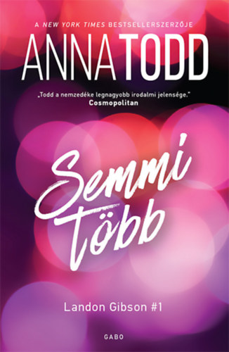 Anna Todd - Semmi tbb