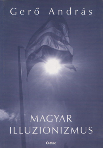 Ger Andrs - Magyar illuzionizmus (Dediklt)
