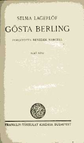 Selma Lagerlöf - Gösta Berling I-II.