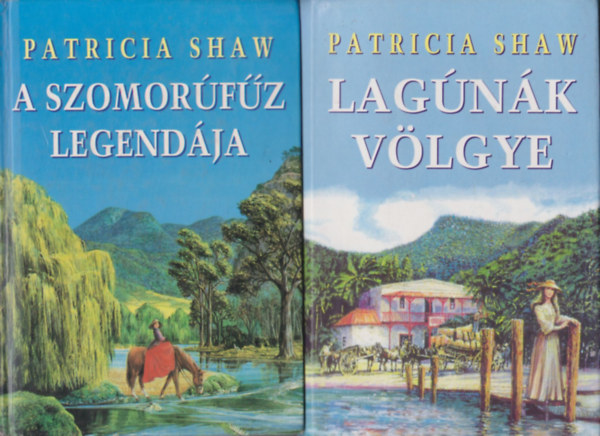 Patricia Shaw - A szomorfz legendja + Lagnk vlgye (2 m)