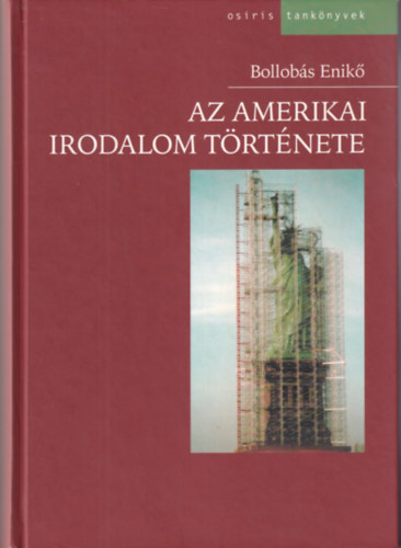 Bollobs Enik - Az amerikai irodalom trtnete