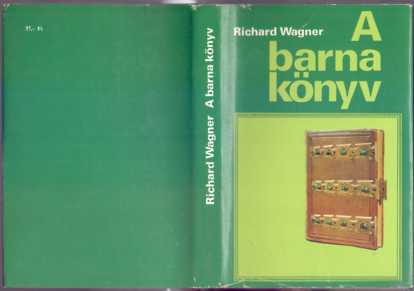 Richard Wagner - A barna knyv (Napl, feljegyzsek : 1865-1882)