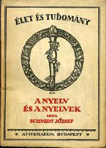 Schmidt Jzsef - A nyelv s a nyelvek