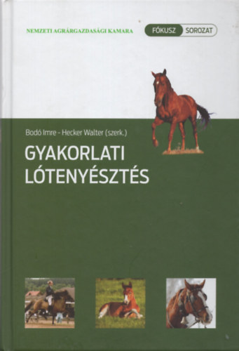 Hecker Walter  Bod Imre (szerk.) - Gyakorlati ltenyszts