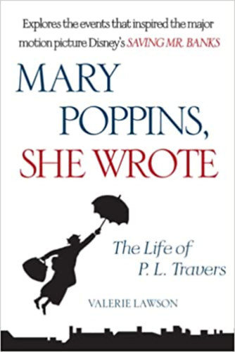 Valerie Lawson - Mary Poppins, She Wrote / The Life of Pl. L. Travers /