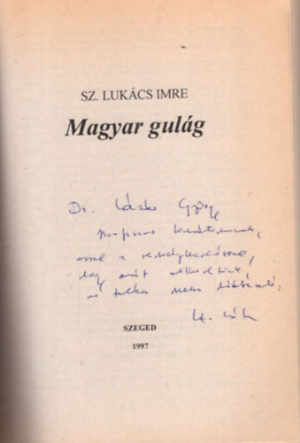 Sz. Luk�cs Imre - Magyar gul�g - dedik�lt