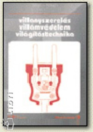 Sigurd, R�sch, G�nther Seyr - Villanyszerel�s, vill�mv�delem, vil�g�t�stechnika