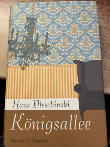 Hans Pleschinski - Königsallee