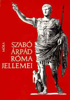 Szabó Árpád - Róma jellemei