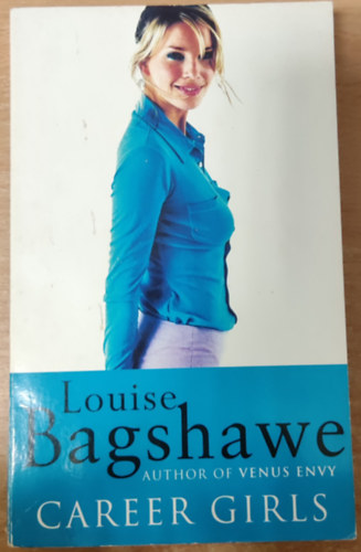 Louise Bagshawe - Career Girls
