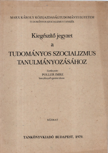 Dr. Holl�s Ervin - Tudom�nyos szocializmus jegyzet a Budapesti M�szaki Egyetem hallgat�i sz�m�ra