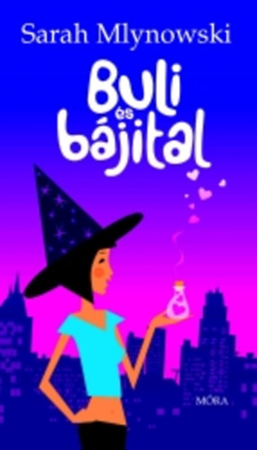 Sarah Mlynowski - Buli �s b�jital