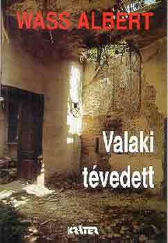 Wass Albert - Valaki t�vedett III.