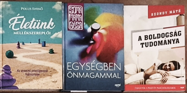 Soma Mamagsa, Szondy Mt Polus Enik - 3db nismerettel kapcsolatos knyv - Polus Enik-letnk mellkeszerepli, Soma Mamagsa-Egysgben nmagammal, Szondy Mt-A boldogsg tudomnya