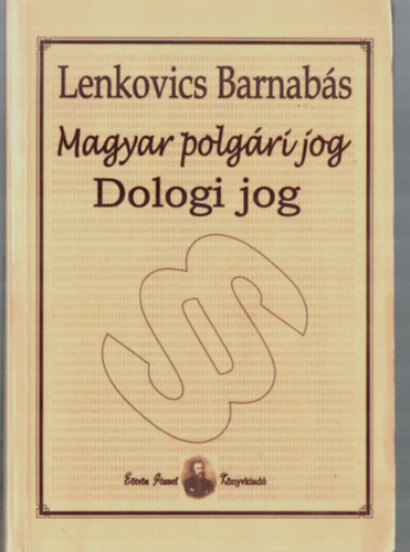 Lenkovics Barnabás - Magyar polgári jog - Dologi jog